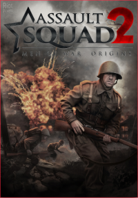 Assault Squad 2: Men of War Origins (2016) PC | RePack от Other&039;s