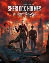 Sherlock Holmes: The Devil&039;s Daughter (2016) PC | RePack by xatab