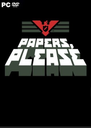 Papers, Please [v 1.1.67] (2013) PC | RePack от R.G. ILITA