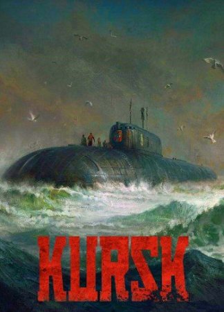 KURSK (2018) PC | Repack от xatab