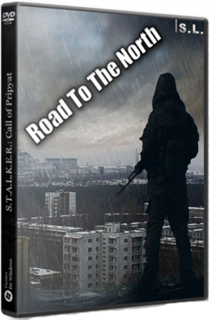 Сталкер Road To The North (2018) PC | RePack от SeregA-Lus