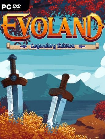 Evoland Legendary Edition (2019) PC | Лицензия