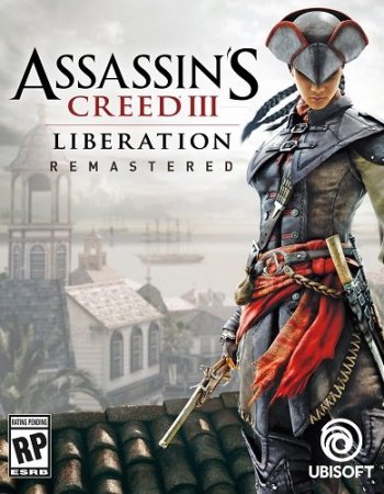Assassin&039;s Creed 3 Liberation Remastered (2019) PC | RePack от xatab