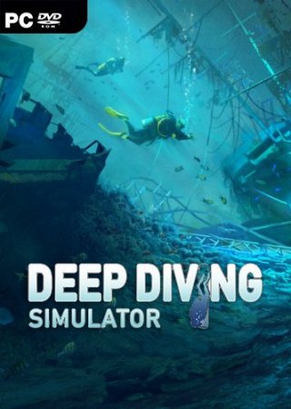 Deep Diving Simulator (2019) PC | RePack от xatab