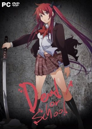 Dead or School (2019) PC | Лицензия
