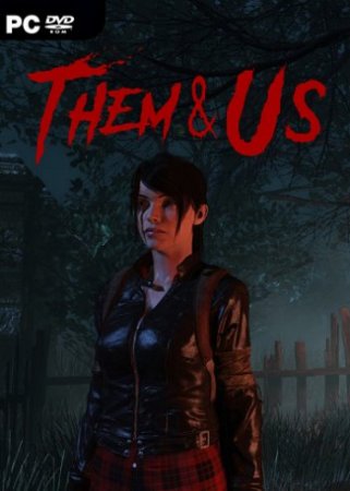 Them & Us [v 0.8.0] (2018) PC | Early Access