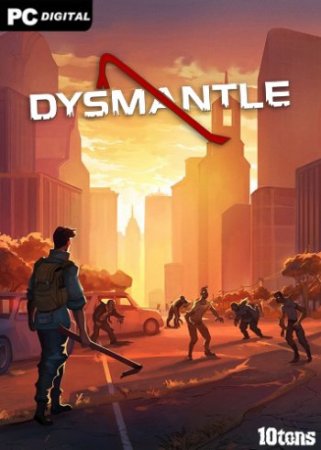 Dysmantle [v 1.2.0.68 + DLCs] (2021) PC | RePack от Chovka