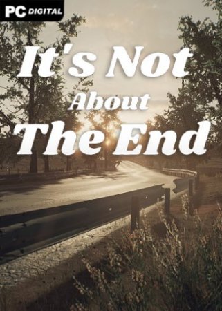 It&039;s Not About The End (2020) PC | Лицензия