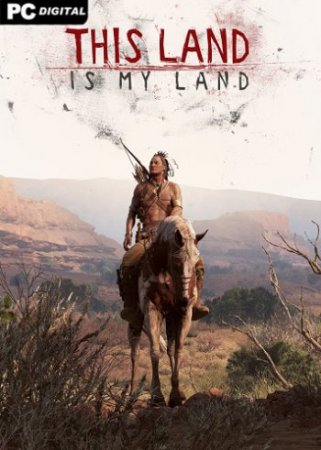 This Land Is My Land - Founders Edition [v 0.0.3.14933 | Early Access] (2019) PC