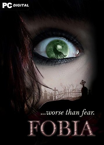 FOBIA ...worse than fear. (2023) PC | Лицензия