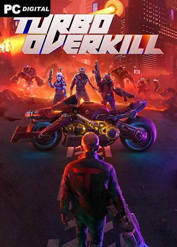 Turbo Overkill (2023) PC | Лицензия