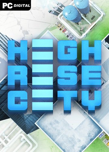 Highrise City [v 1.2.2 + DLCs] (2023) PC | Лицензия